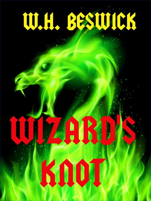 Title details for Wizard's Knots by W.H. Beswick - Available